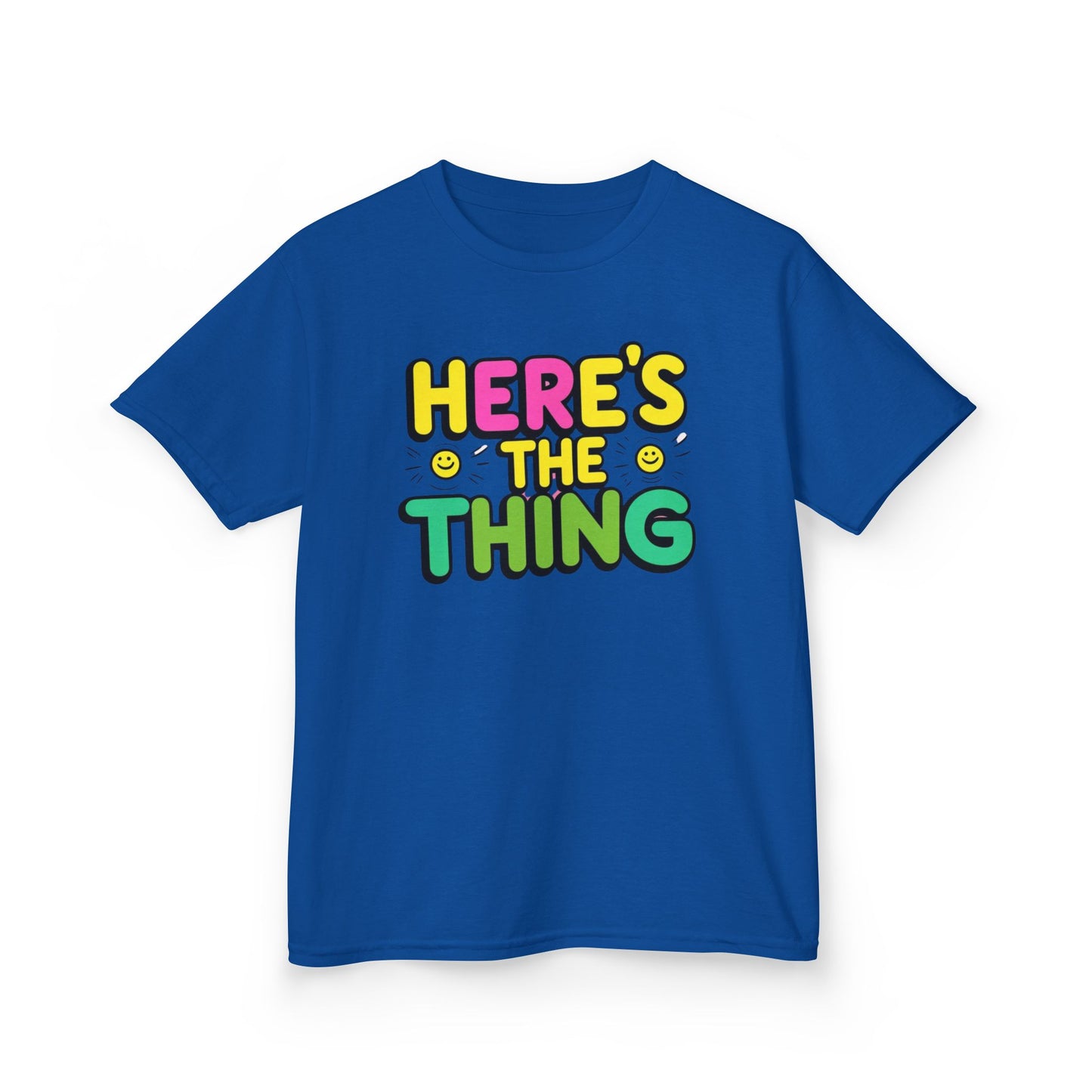 Kids Cotton Tee - "Here's The Thing" Fun Shirt for Playtime