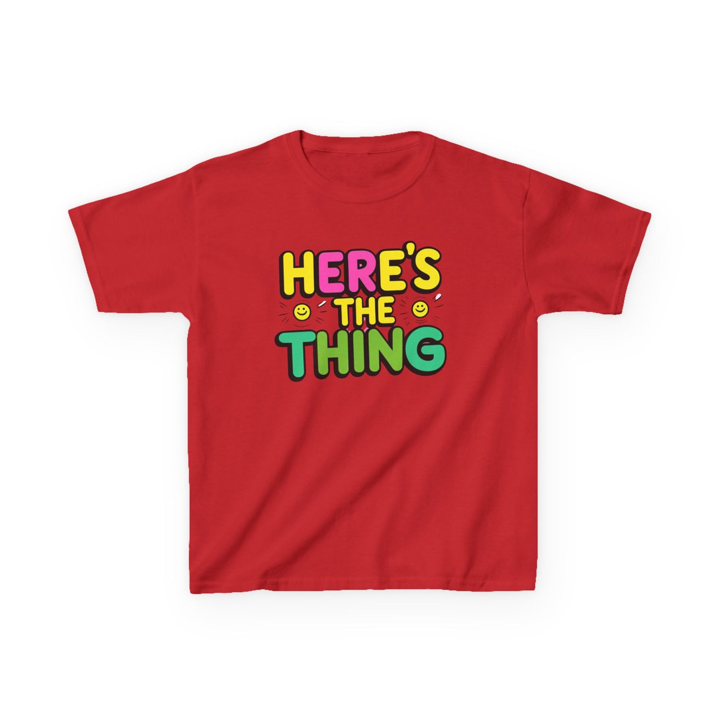 Kids Cotton Tee - "Here's The Thing" Fun Shirt for Playtime