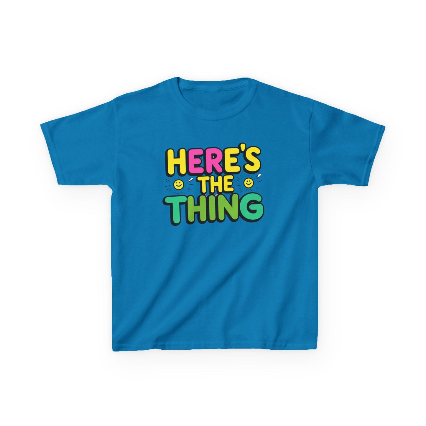 Kids Cotton Tee - "Here's The Thing" Fun Shirt for Playtime