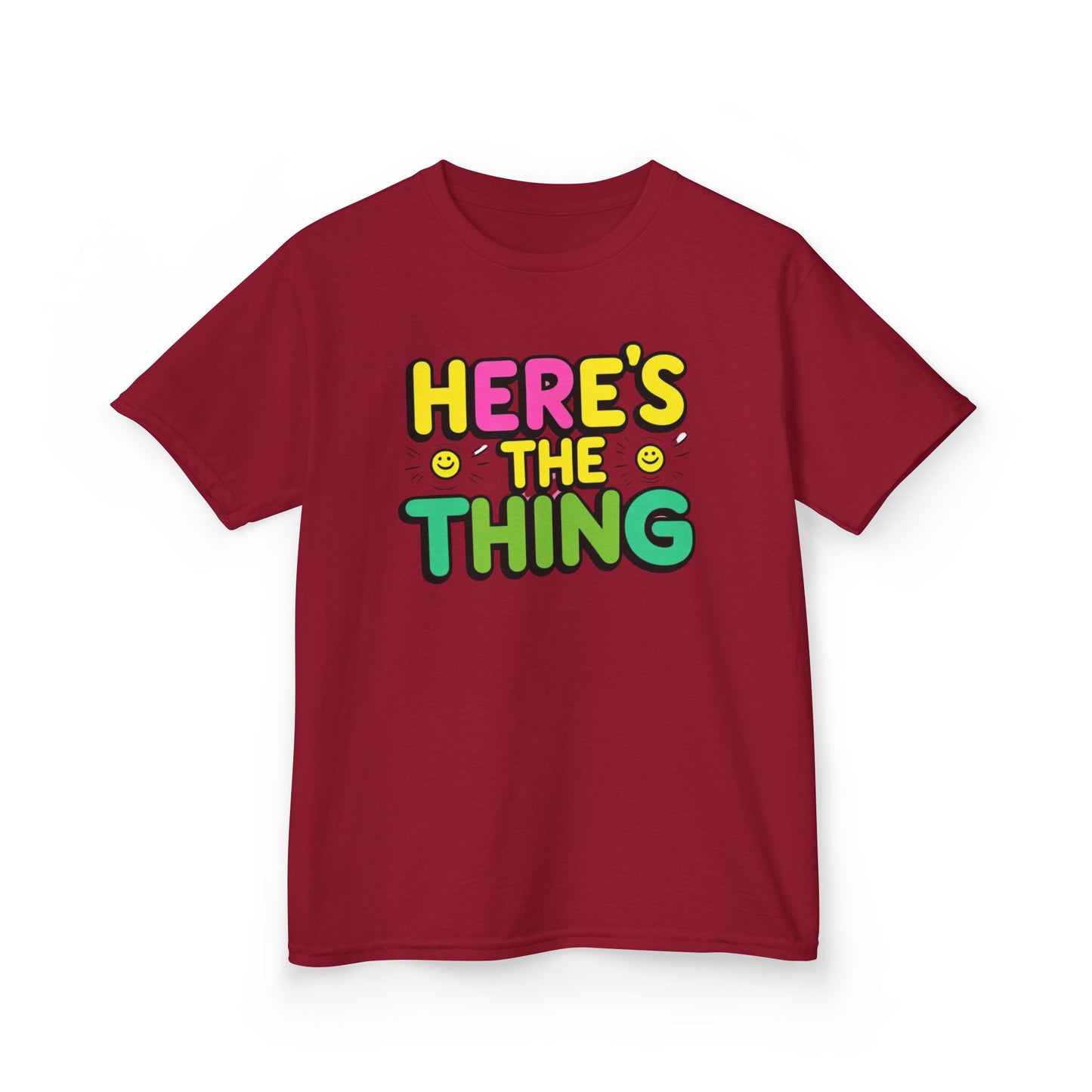 Kids Cotton Tee - "Here's The Thing" Fun Shirt for Playtime