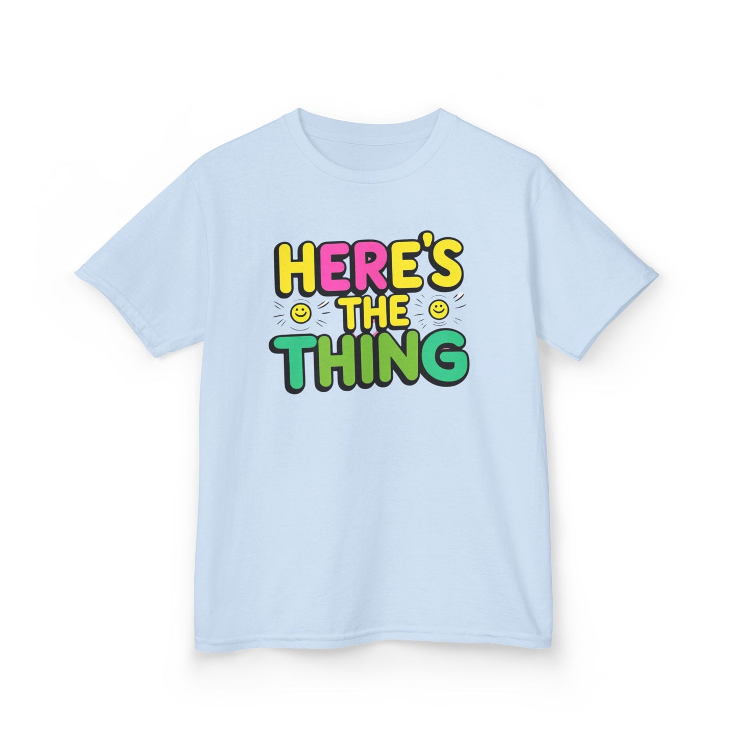 Kids Cotton Tee - "Here's The Thing" Fun Shirt for Playtime