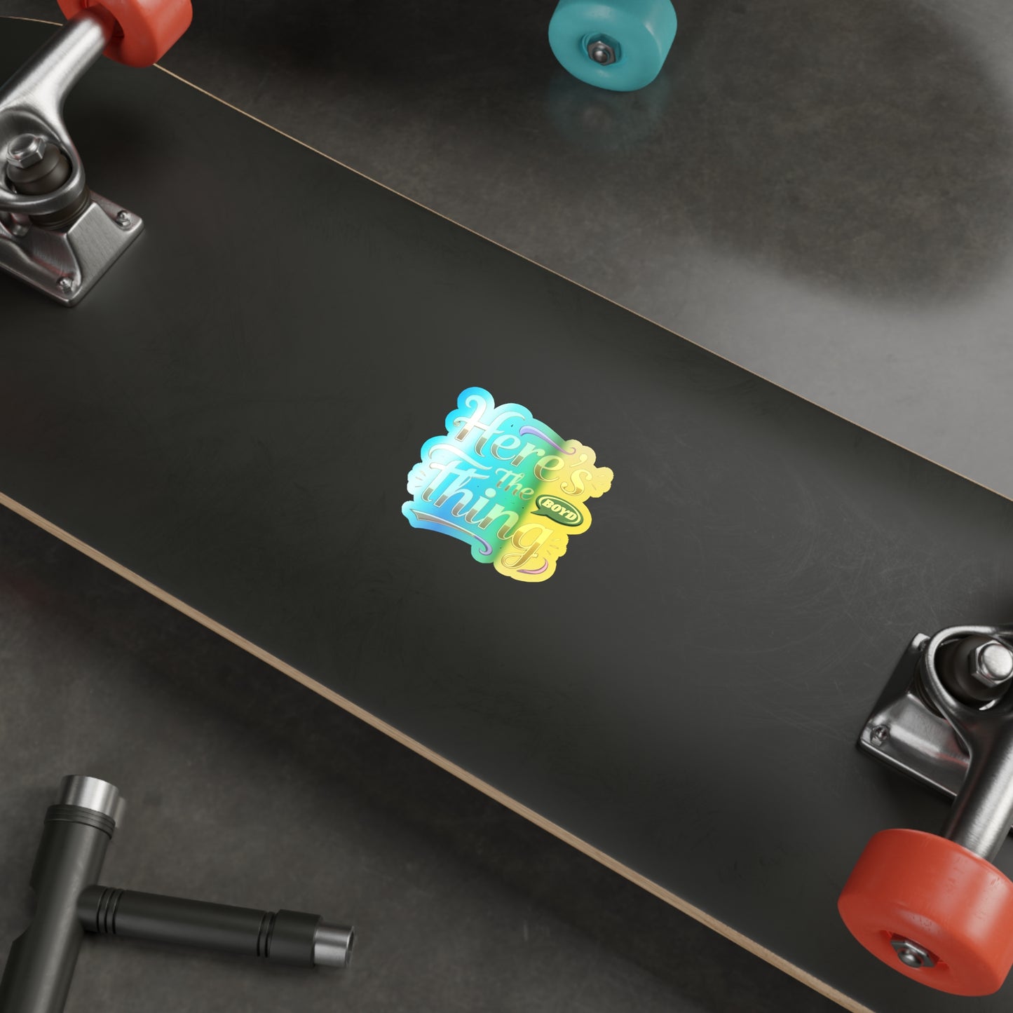 Holographic Die-Cut Stickers - Fun 'Here's the Thing' Design for Personalizing Gear
